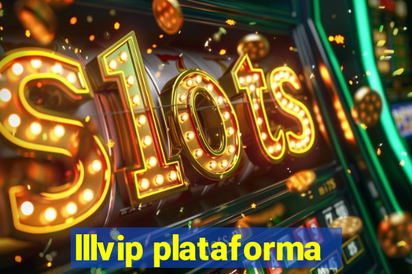 lllvip plataforma